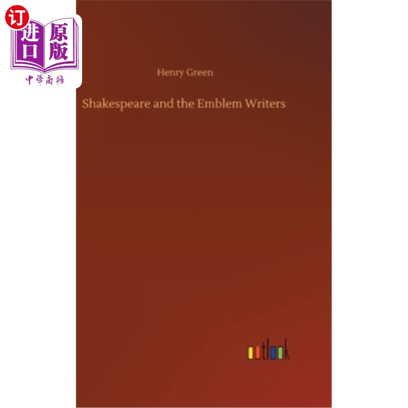 海外直订Shakespeare and the Emblem Writers 莎士比亚与会徽作家