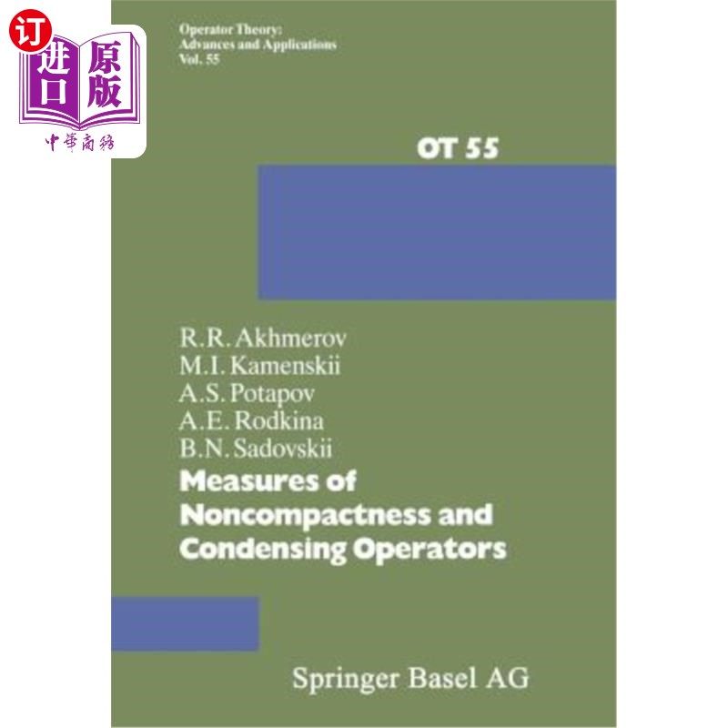 海外直订Measures of Noncompactness and Condensing Operators 非紧凑性和冷凝操作人员的措施