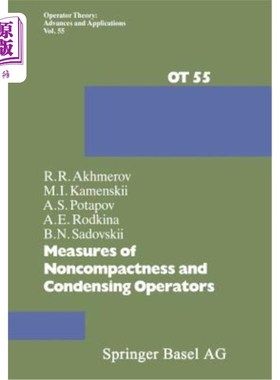 海外直订Measures of Noncompactness and Condensing Operators 非紧凑性和冷凝操作人员的措施