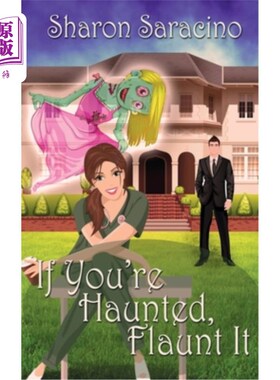 海外直订If You're Haunted Flaunt It 如果你被鬼缠身，那就炫耀一下吧