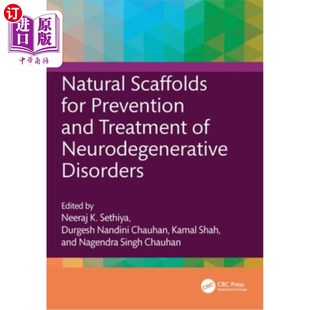 海外直订医药图书Natural Scaffolds for Prevention and Treatment of Neurodegenerative Disorders 预防和治疗神经退行性