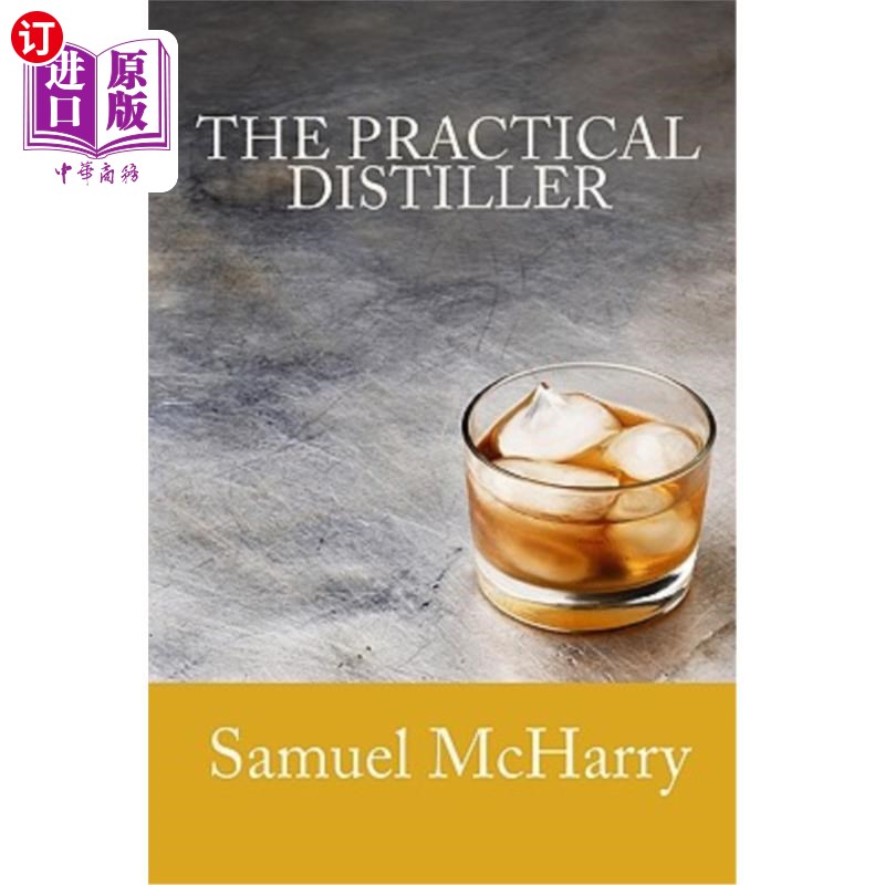 海外直订The Practical Distiller 实用蒸馏器