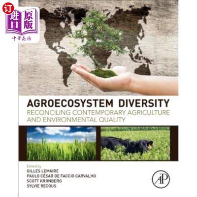 海外直订Agroecosystem Diversity: Reconciling Contemporary Agriculture and Environmental  农业生态系统多样性：当代农