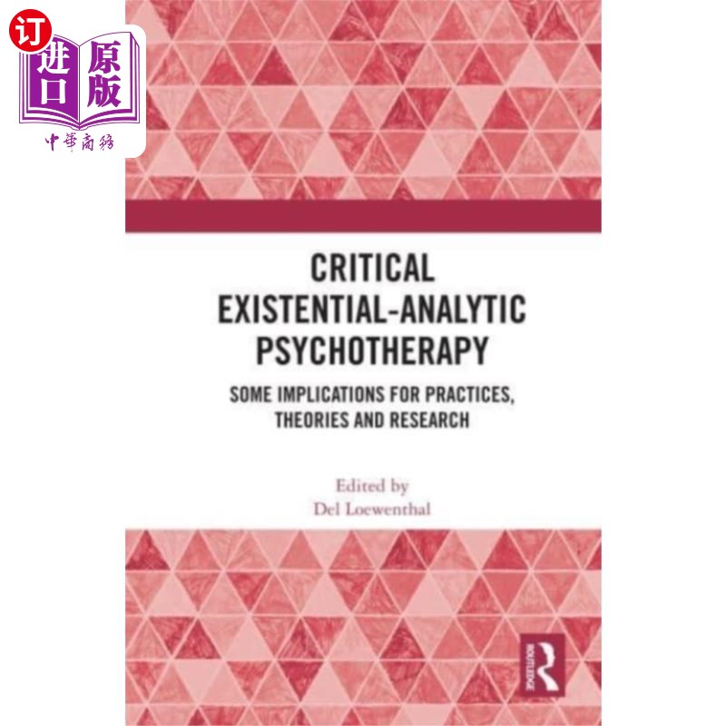 海外直订Critical Existential-Analytic Psychotherapy 批判存在分析心理疗法
