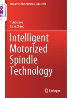 海外直订Intelligent Motorized Spindle Technology 智能电主轴技术