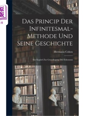 海外直订Das Princip der Infinitesmal-methode und Seine Geschichte: Ein Kapitel zur Grund 《辨别对象原理》和“历史”