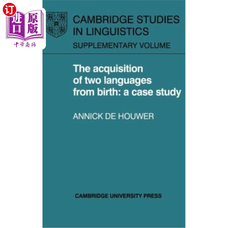 海外直订The Acquisition of Two Languages from Birth: A Case Study 从出生起两种语言的习得:一个案例研究