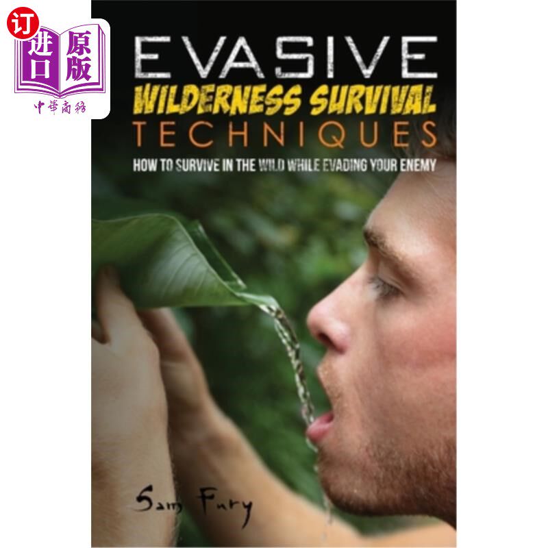 海外直订医药图书Evasive Wilderness Survival Techniques: How to Survive in the Wild While Evading 躲避野外生存技巧:
