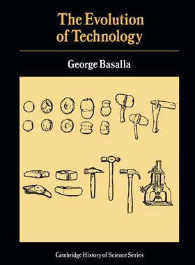 技术发展简史 英文原版 剑桥科学史丛书 The Evolution of Technology  George Basalla