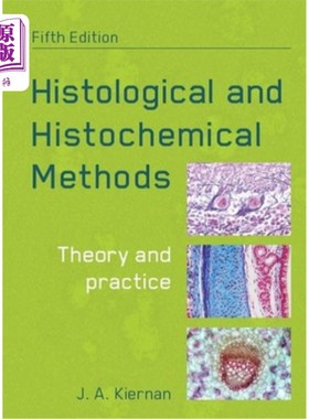 海外直订Histological and Histochemical Methods, Fifth Edition: Theory and Practice 组织学和组织化学方法，第5版:理论