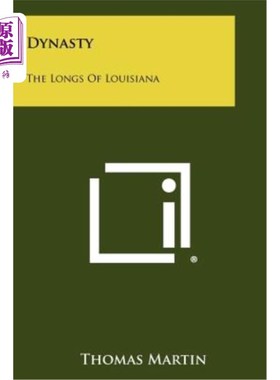 海外直订Dynasty: The Longs of Louisiana 王朝：路易斯安那州的龙