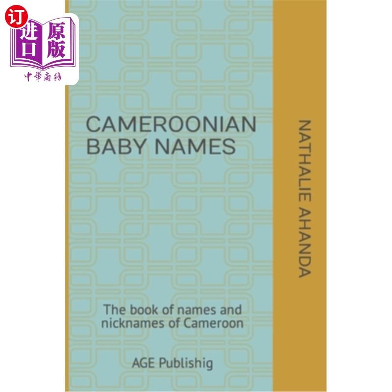 海外直订医药图书Cameroonian Baby Names: The book of names and nicknames of Cameroon 喀麦隆的婴儿名字：喀麦隆的名字
