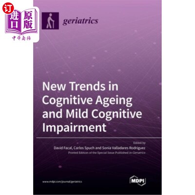 海外直订医药图书New Trends in Cognitive Ageing and Mild Cognitive Impairment 认知老化与轻度认知障碍的新趋势