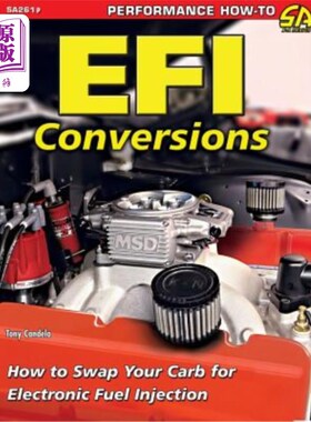 海外直订Efi Conversions: How to Swap Your Carb for Electronic Fuel Injection 电喷转换：如何用你的碳水化合物换成电子