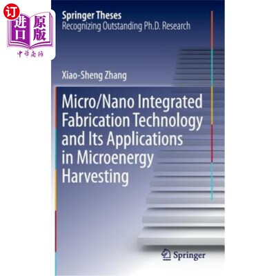 海外直订Micro/Nano Integrated Fabrication Technology and Its Applications in Microenergy 微纳集成制造技术及其在微能