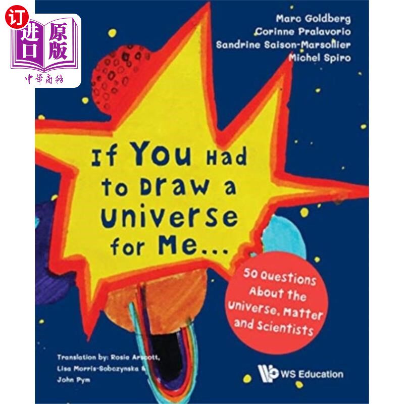 海外直订If You Had To Draw A Universe For Me... : 50 Que... 如果你必须为我画一个宇宙……:关于宇宙、物质和科学家的50