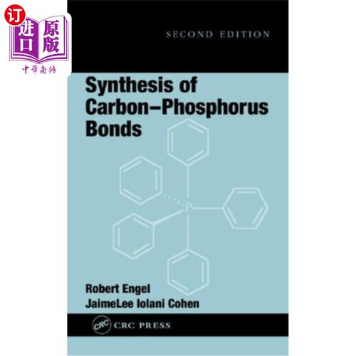 海外直订Synthesis of Carbon-Phosphorus Bonds 碳磷键的合成
