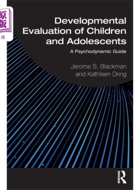 海外直订Developmental Evaluation of Children and Adolesc... 儿童和青少年发展评价“，
