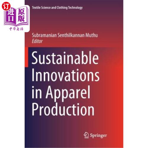 海外直订Sustainable Innovations in Apparel Production 服装生产的可持续创新