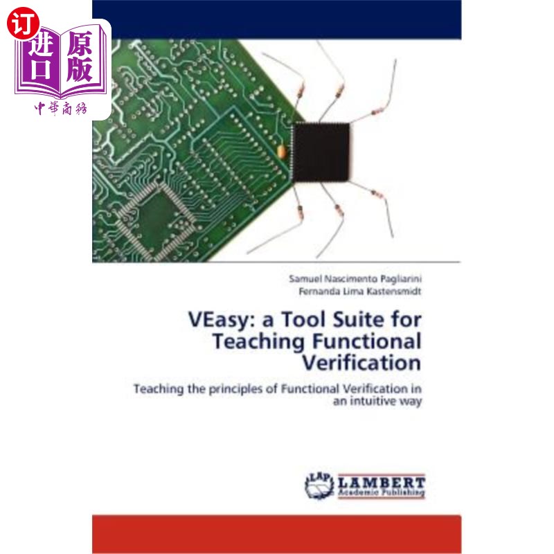 海外直订VEasy: a Tool Suite for Teaching Functional Verification Veasy：教学功能验证的工具集