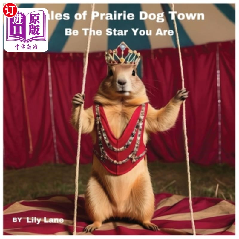 海外直订Tales of Prairie Dog Town: Be The Star You Are (Tales of Self-Love, Celebrating  土拨鼠小镇的故事：做你自己
