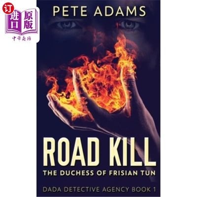 海外直订Road Kill: The Duchess Of Frisian Tun 公路杀手:弗里斯兰顿公爵夫人