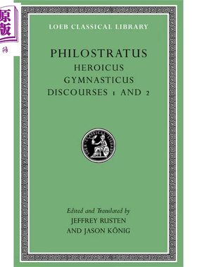 预售 论英雄 论体操运动 原文希英对照版 Heroicus Gymnasticus Discourses 1 and 2 Philostratus 斐洛斯脱拉德【中商原版】