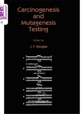海外直订医药图书Carcinogenesis and Mutagenesis Testing 致癌和诱变试验