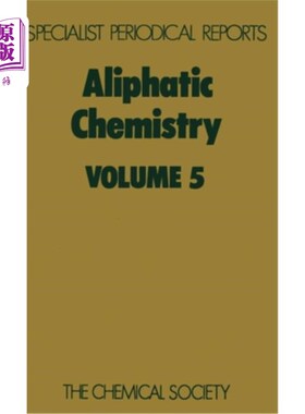 海外直订Aliphatic Chemistry: Volume 5 脂肪族化学：第5卷