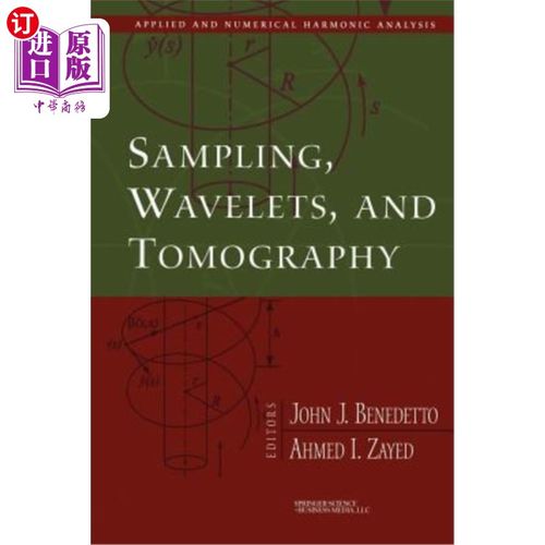 海外直订Sampling, Wavelets, and Tomography 采样、小波和层析成像