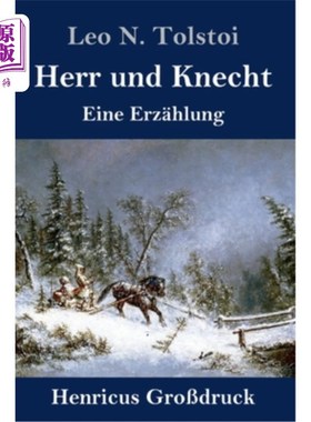 海外直订德语 Herr und Knecht (Gro?druck): Eine Erz?hlung 矿石?hlung