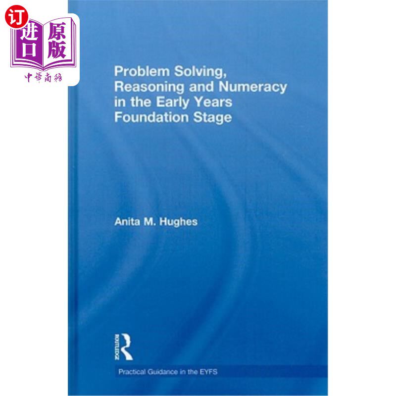 海外直订Problem Solving, Reasoning and Numeracy in the Early Years Foundation Stage 早期基础阶段的问题解决，推理和