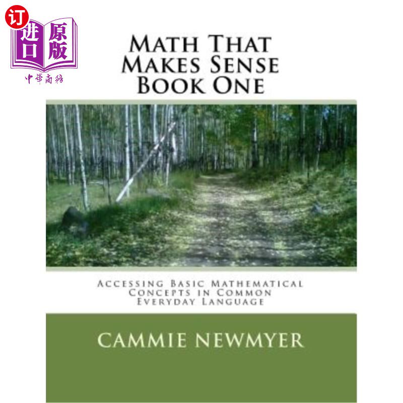 海外直订Math That Makes Sense Book One: Accessing Basic Mathematical Concepts in Common  有意义的数学第一册:用日常