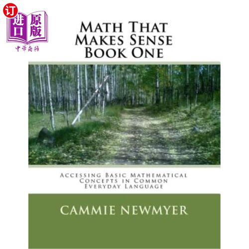 海外直订Math That Makes Sense Book One: Accessing Basic Mathematical Concepts in Common  有意义的数学第一册:用日常