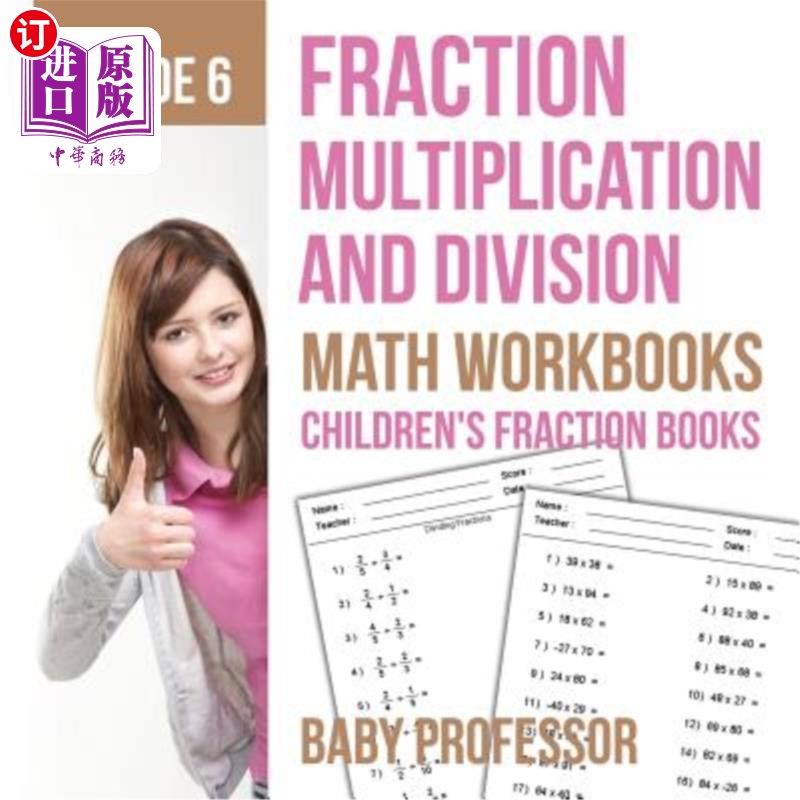 海外直订Fraction Multiplication and Division - Math Workbooks Grade 6 Children's Fractio 分数乘法和除法-数学练习册6