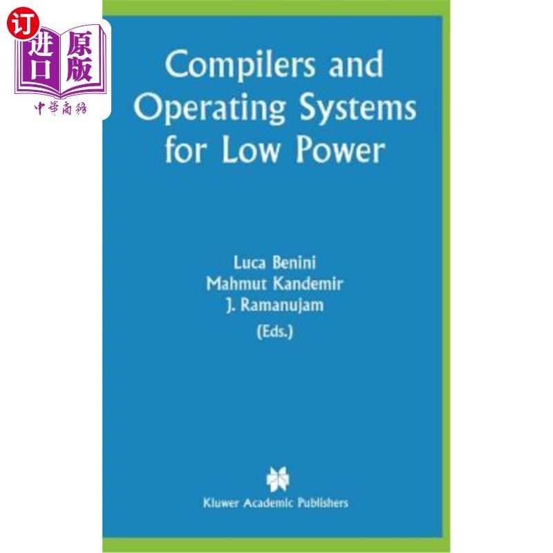 海外直订Compilers and Operating Systems for Low Power 低功耗编译器和操作系统