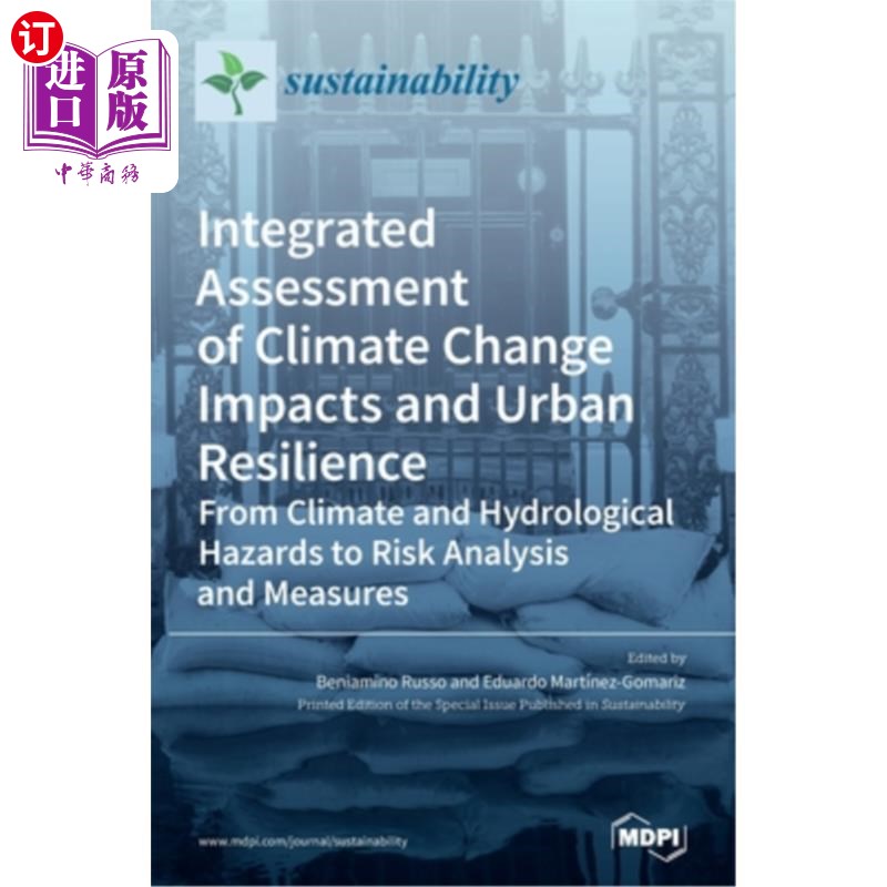 海外直订Integrated Assessment of Climate Change Impacts and Urban Resilience: From Clima 气候变化影响与城市复原力综