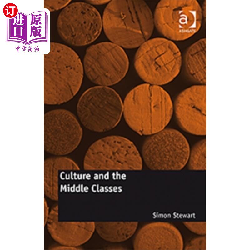 海外直订Culture and the Middle Classes 文化和中产阶级