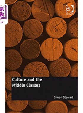 海外直订Culture and the Middle Classes 文化和中产阶级