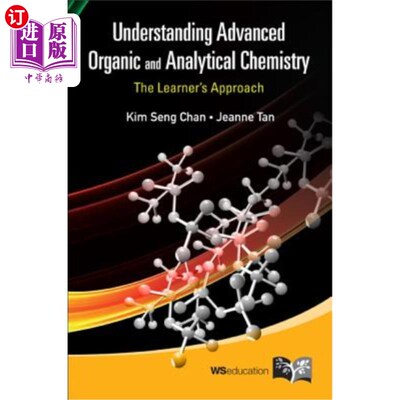 海外直订Understanding Advanced Organic and Analytical Chemistry: The Learner's Approach 理解高级有机化学和分析化学