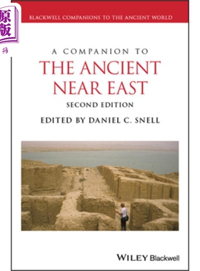 现货 古代近东指南 A Companion To The Ancient Near East Daniel Snell 英文原版 wiley