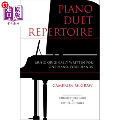 海外直订Piano Duet Repertoire, Second Edition: Music Originally Written for One Piano, F 钢琴二重奏曲目，第二版:音