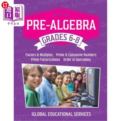 海外直订Pre-Algebra: Grades 6-8: Factors, Multiples, Prime & Composite Numbers, Prime Fa 预代数：6-8年级：因子、倍