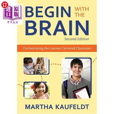 海外直订Begin with the Brain: Orchestrating the Learner-Centered Classroom 从大脑开始：安排以学习者为中心的课堂