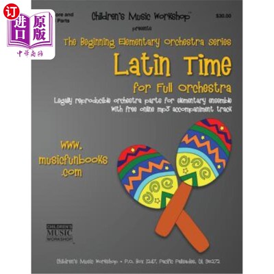 海外直订Latin Time: Legally reproducible orchestra parts for elementary ensemble with fr 拉丁时间:法律上可复制的管