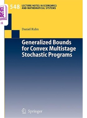 海外直订Generalized Bounds for Convex Multistage Stochastic Programs 凸多级随机规划的广义界