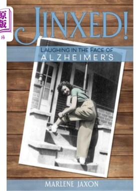 海外直订医药图书Jinxed!: Laughing in the Face of Alzheimer's 真倒霉！：面对老年痴呆症大笑