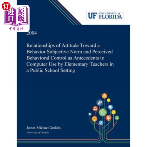 海外直订Relationships of Attitude Toward a Behavior Subjective Norm and Perceived Behavi 小学教师对行为主观规范的态