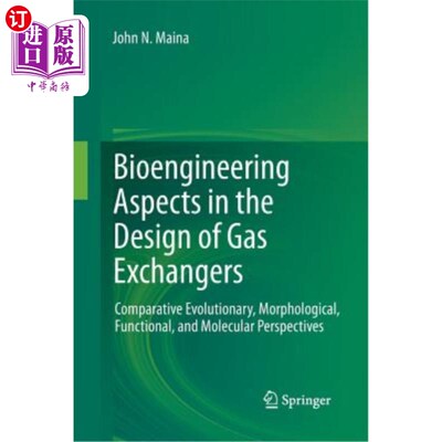 海外直订Bioengineering Aspects in the Design of Gas Exchangers: Comparative Evolutionary 气体交换器设计中的生物工程