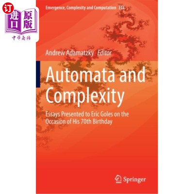 海外直订Automata and Complexity: Essays Presented to Eric Goles on the Occasion of His 7 自动机与复杂性:致Eric G